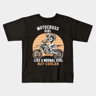 Motocross Girl, Like a Normal Girl But Cooler. Funny Quote Kids T-Shirt